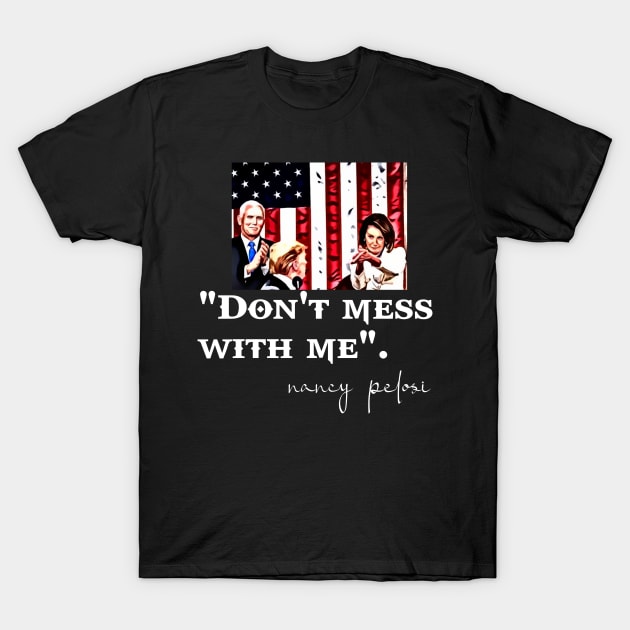 Don't Mess With Nancy T-Shirt by TOPTshirt